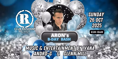 Aron's B-Day Bash - IVANA - ANDRO-G & GLENN MILL