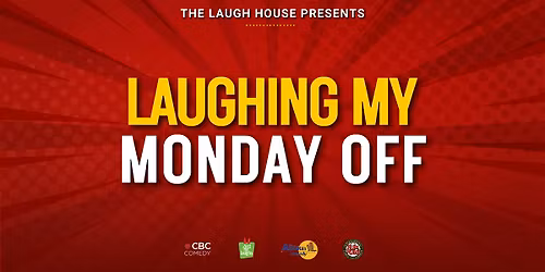 Laughing My Monday Off - A Stand-Up Comedy Night