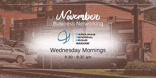 Business Networking Waxhaw: Carolinas Referral Group