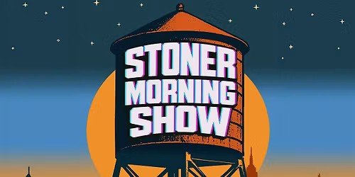 Stoner Morning Show at Enoch's (Hell's Kitchen)