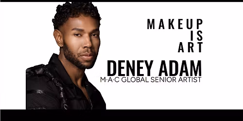 MAC  Master Class with Deney Adam