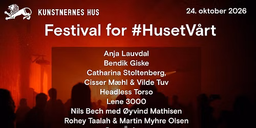 Festival for #HusetV\u00e5rt | Minikonserter kuratert av Nils Bech & rave