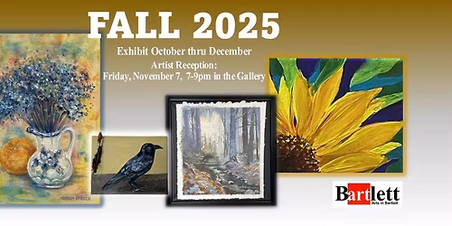 FALL EXHIBIT - Artist Reception