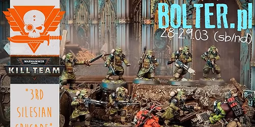 Turniej K*ll Team - "3rd Silesian Crusade" - Klasa MASTER - 28-29 marca (sb\/nd)