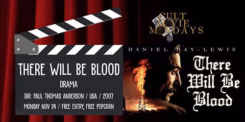 Cult Movie Mondays: There Will Be Blood