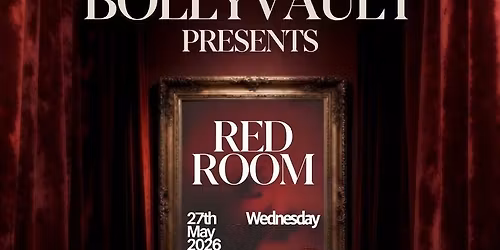 BollyVault Present: Bollywood Maison Close Mayfair 27\/05\/2026