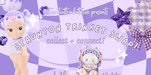 Staunton Trinket Swap at Art Hive