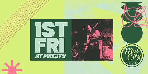 First Fridays at MidCity District