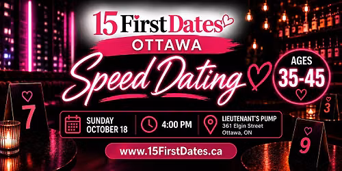 15FirstDates Ottawa Speed Dating (Age 35-45)