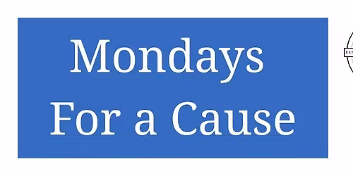 Mondays For a Cause