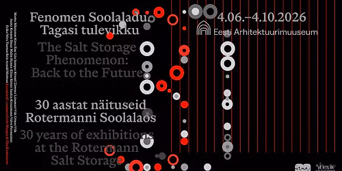 Juubelin\u00e4ituse \u201eFenomen Soolaladu. Tagasi tulevikku\u201c & \u201eArhitekt Miia Masso. Viies vaatuses\u201c avamine