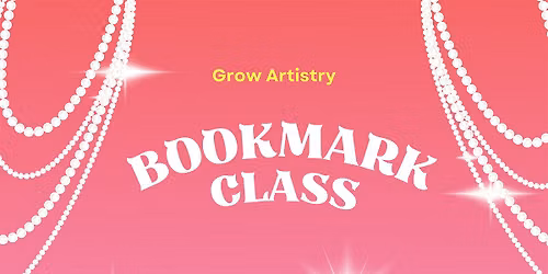 Beaded and Charmed Bookmark Making Class