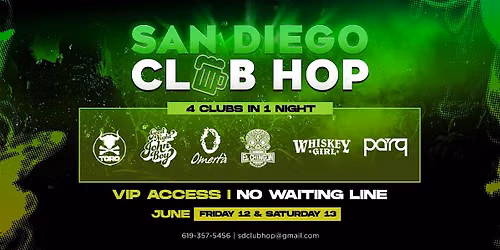 4 CLUBS IN 1 NIGHT SATURDAY JUNE 13TH