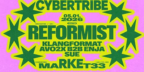 Cybertribe invites Reformist (UK) @Market33