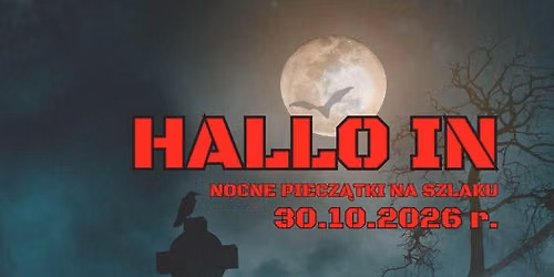30.10.2026 HELLO IN - NOCNE PIECZ\u0104TKI NA SZLAKU