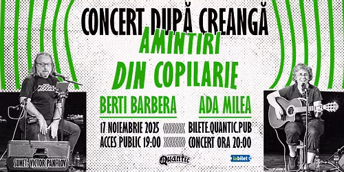 Concert Amintiri Din Copilarie dup\u0103 Creang\u0103 cu:  Berti Barbera & Ada Milea