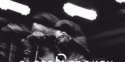 Sleep Broken - Live @ The Queen\u2019s Academy