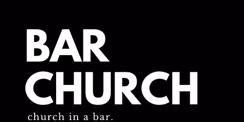 This Week @ BAR CHURCH: \u201cPutting Advent Into Action\u201d \ud83c\udf84\u2728 (JOIN US EVERY WEDNESDAY 7PM-8PM)