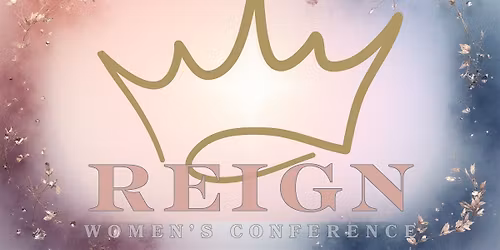 Reign Women's Conference