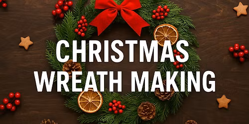 Christmas Wreath Making 1 | 10 places only