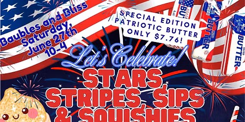 \ud83c\uddfa\ud83c\uddf8 Stars, Stripes, Sips & Squishies! \ud83c\uddfa\ud83c\uddf8 