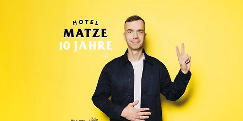 HOTEL MATZE \/\/\/ 10 Jahre Hotel Matze \/\/\/ K\u00f6ln