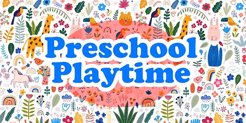 Preschool Playtime: Fall 2025