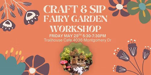 Craft & Sip: DIY Fairy Garden