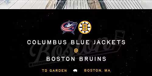 Columbus Blue Jackets vs. Boston Bruins