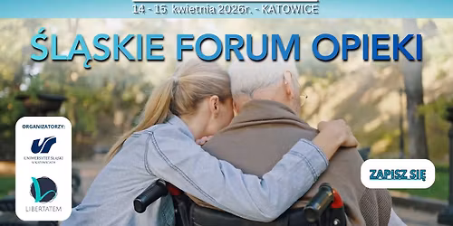 KONFERENCJA "\u015aL\u0104SKIE FORUM OPIEKI"
