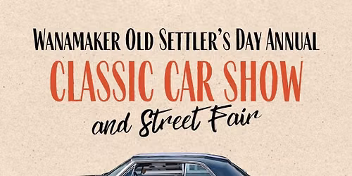 Wanamaker Old Settler\u2019s Day