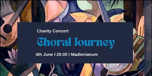 CHORAL JOURNEY: A Charity Concert for the Children of Bor | IBS Choir