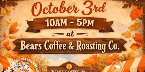 \ud83c\udf42 Fall Vendor Event at Bear\u2019s Coffee & Roasting Co. \ud83c\udf42