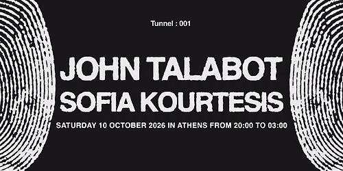 TUNNEL presents John Talabot & Sofia Kourtesis