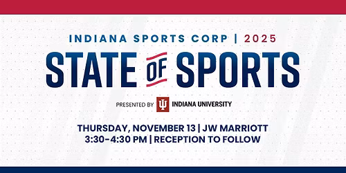 2025 Indiana Sports Corp State of Sports presented by Indiana University