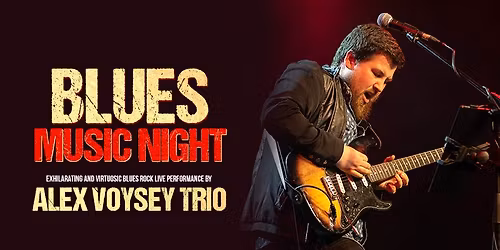 Blues Guitar Music Night with Alex Voysey Trio
