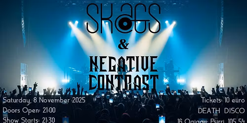 SKAGS & Negative Contrast Live @ Death Disco
