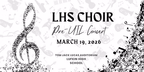 LHS Choir Pre-UIL Concert