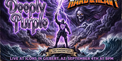 Hard & Heavy and Deeply Purple: Two Powerhouses In One Night