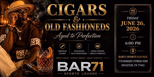 \ud83e\udd43 CIGARS & OLD FASHIONEDS at BAR71 \ud83e\udd43