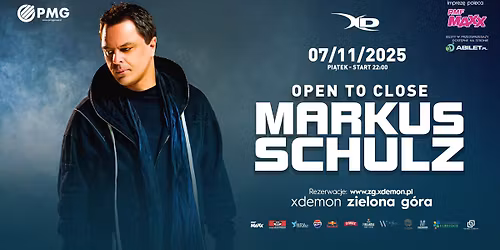 Markus Schulz \u201eOpen To Close\u201d - Special 8h Set | X-Demon Zielona G\u00f3ra