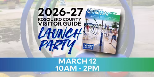 2026-27 Kosciusko County Visitor Guide Launch Party