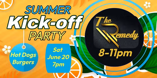 Moose SUMMER KICKOFF Party with THE REMEDY