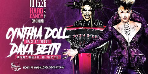 Hard Candy Cincinnati with Daya Betty & Cynthia Doll