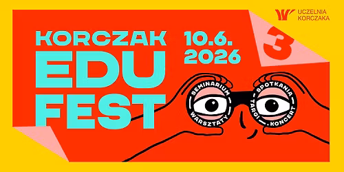 Festiwal Edukacyjny Korczak EduFEST 