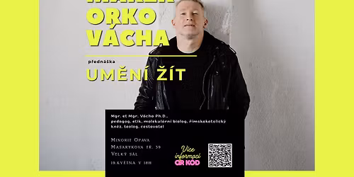 Marek Orko V\u00e1cha - Um\u011bn\u00ed \u017e\u00edt