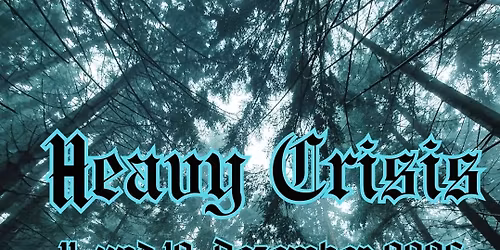 Heavy Crisis Festival