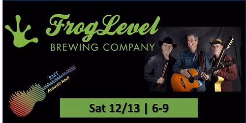 RMT at Frog Level Brewing! Last show of 2025!