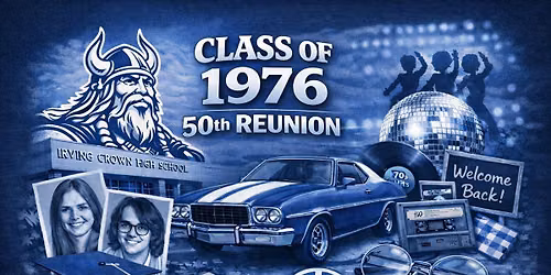 Irving Crown High School Class of 1976 - 50th Class Reunion