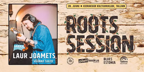 Roots Session IX | Laur Joamets "V\u00f5\u00f5rad Suled"